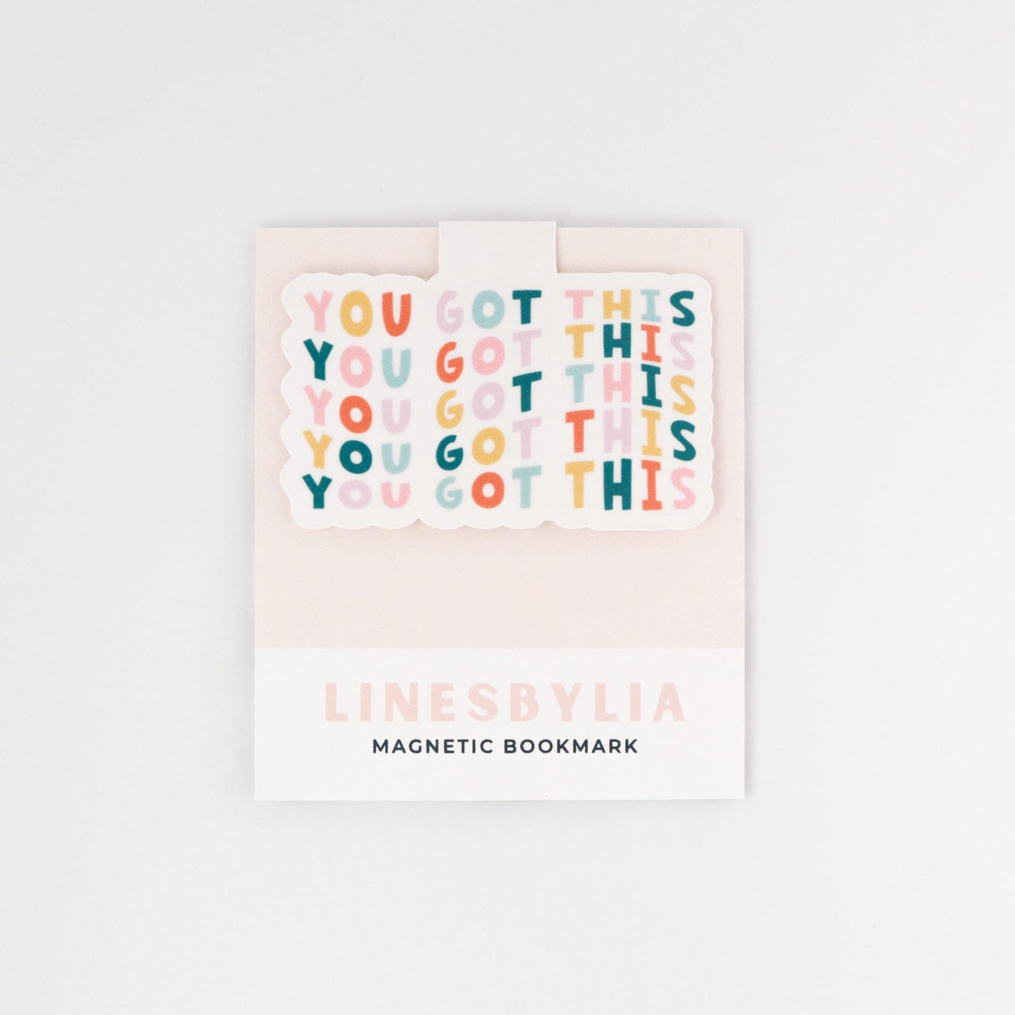 You Got This Magnetic Bookmark