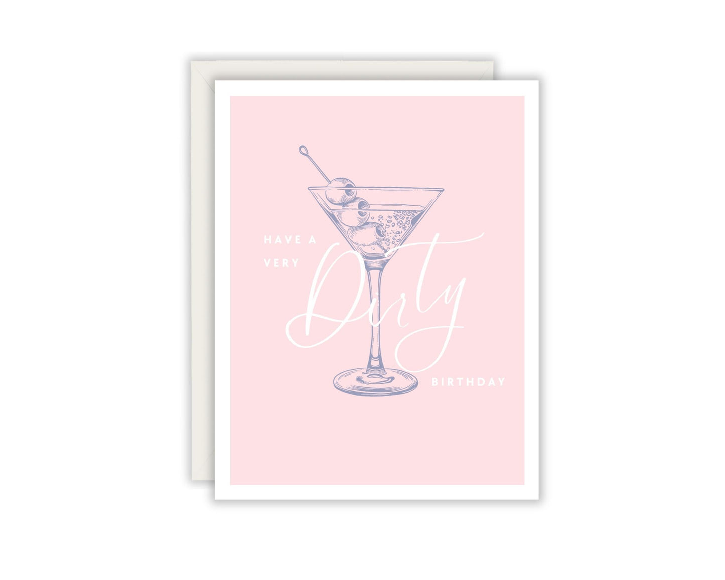 Have A Very Dirty Birthday Cocktail Greeting Card