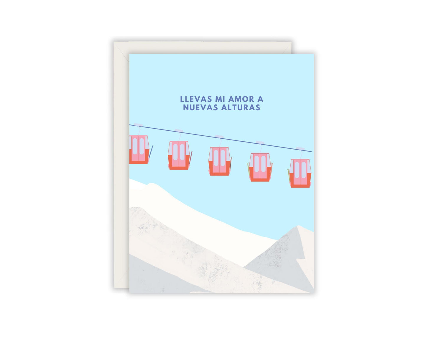 Llevas Mi Amor A Nuevas Alturas - You Took My Love To New Heights - Spanish Greeting Card