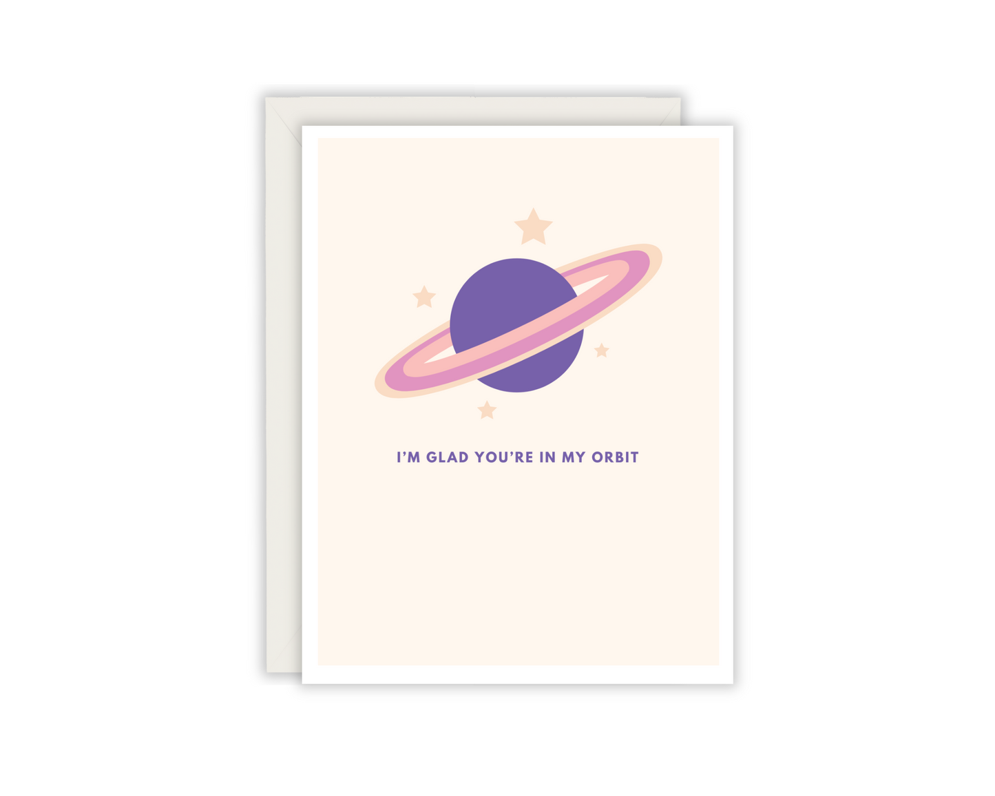 I'm glad you're in my orbit card