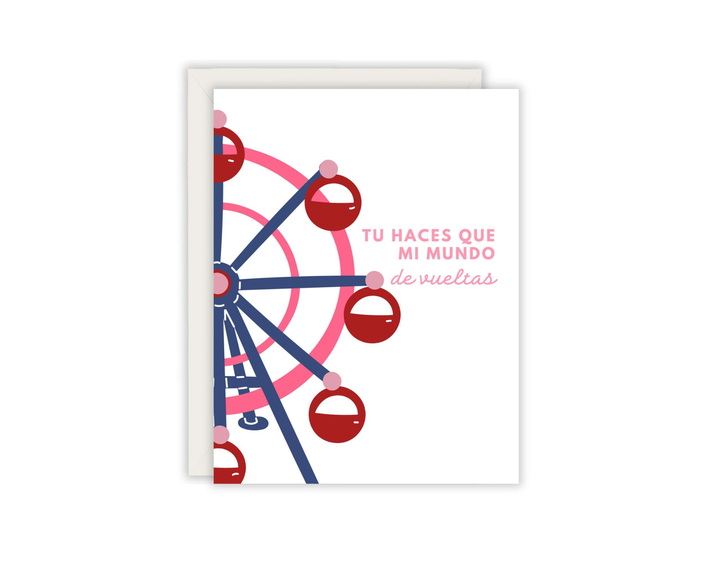 Tu Haces Que Mi Mundo De Vueltas Tarjeta - You Make My World Go Round Card - Spanish Greeting Card
