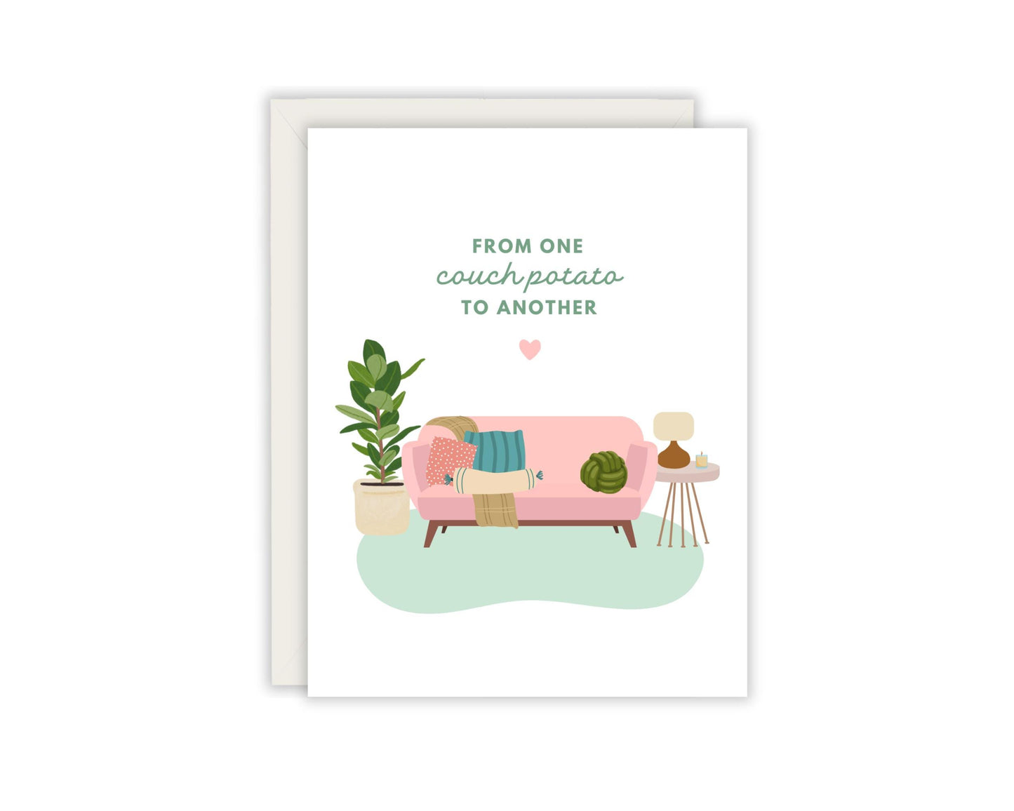 From one couch potato to another - Friendship Card - Just because card