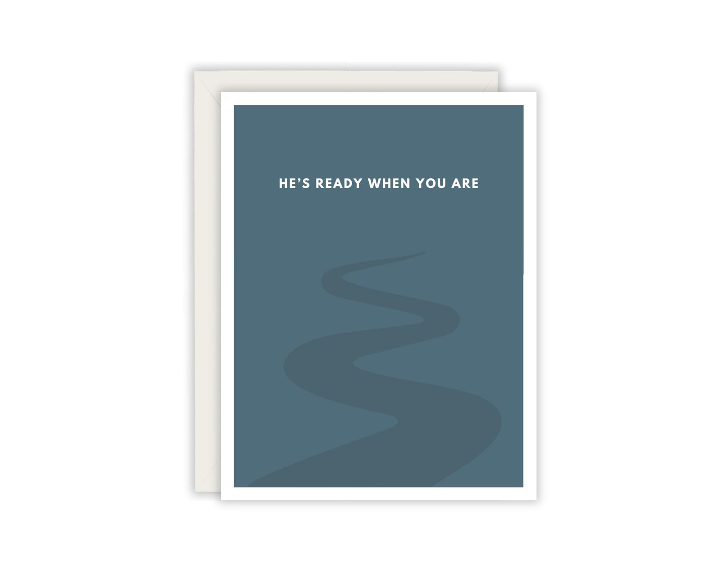 He's Ready When You Are Card - Christian Empowerment Card - Christian Friend Card - Walk with Jesus