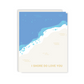 I shore do love you card