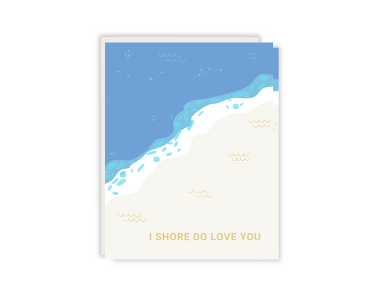 I shore do love you card