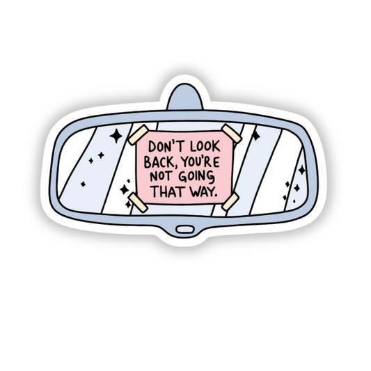 Don't Look Back Sticker