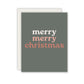 Merry Merry Christmas Greeting Card