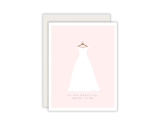 To The Beautiful Bride To Be Greeting Card