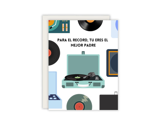 Para El Record, Tu Eres El Mejor Padre Tarjeta - For The Record, You're The Best Dad Greeting Card - Father's day Greeting Card  - Espanol