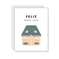 Feliz Nueva Casa Greeting Card