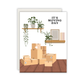 It's Moving Day Greeting Card