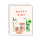 Happy 21st Birthday Greeting Card