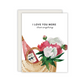 I love you more than anything card