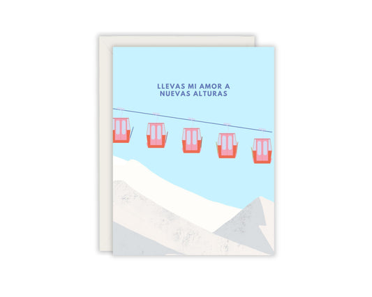 Llevas Mi Amor A Nuevas Alturas - You Took My Love To New Heights - Spanish Greeting Card