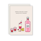 Drinks Are Best With Friend's Card