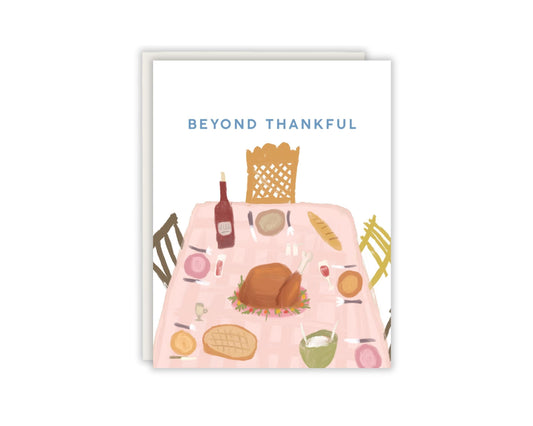 Beyond Thankful Thanksgiving Card