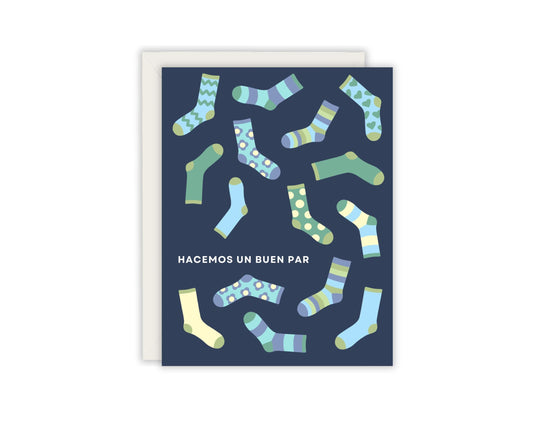 Hacemos Un Buen Par - We Make A Great Pair Greeting Card - Spanish Greeting Card