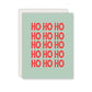 HO HO HO Greeting Card