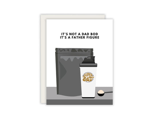 It's Not a Dad Bod, It's a Father Figure Father's Day Card - Lifter Father's Day Card - Fit Dad Card - Card For Dad's Who Workout