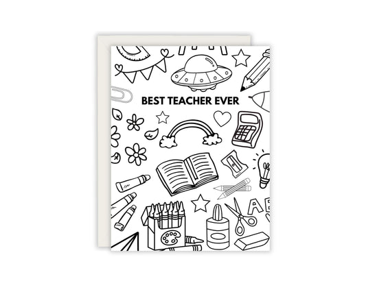 Best Teacher Ever (Color Me In!) -  Teacher Appreciation Card - Card for Teacher's - End of School Card - Color In Card