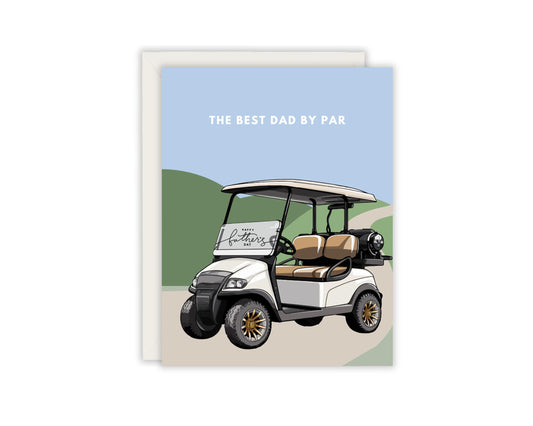 The Best Dad By Par - Golf Father's Day Card - Golf Card - Father's Day Gift for Golfer, Card for Golfer - Golf Dad