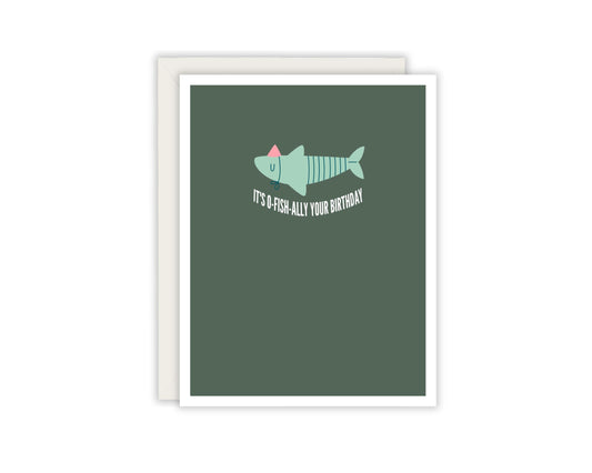 It's O-FISH-ALLY Your Birthday Card - Fishing Birthday Card - Birthday Card for Fisher - Funny Fishing Birthday Card - Fish Pun Card