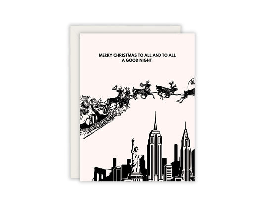 Merry Christmas To All And To All A Good Night Holiday Card - Santa and Reindeer Christmas Card - Christmas Lover Card - NYC Christmas Card