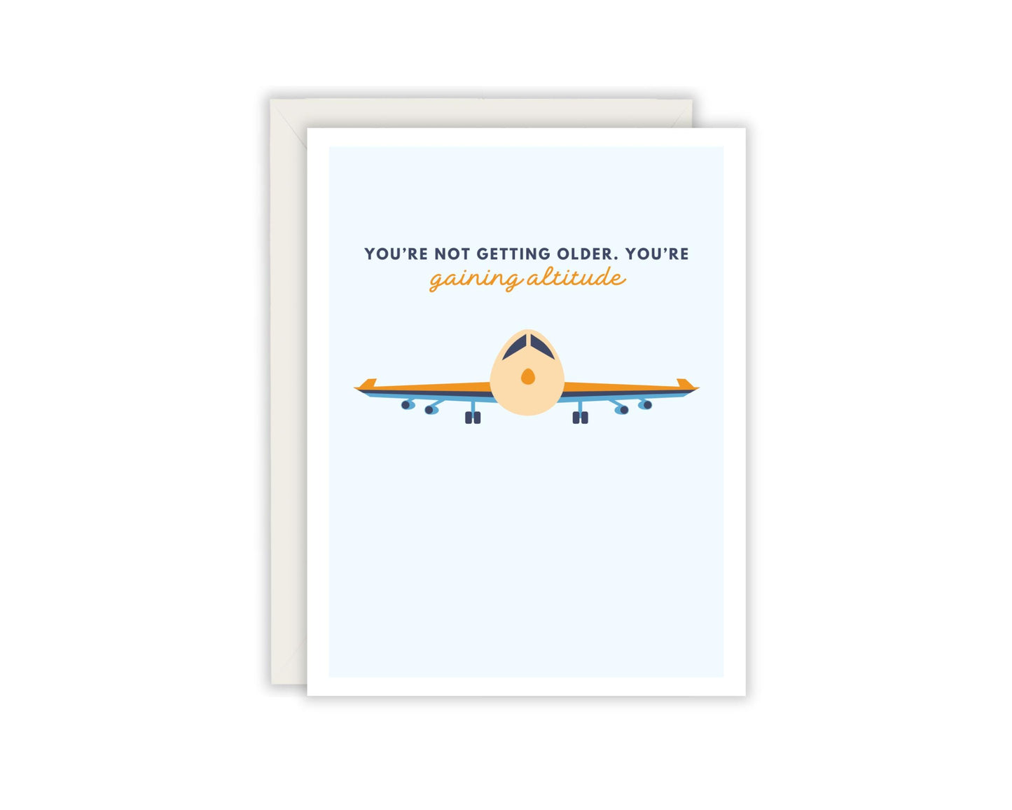 You're not getting older.  You're gaining altitude birthday card - Old person birthday card - funny birthday card