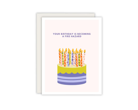 Your birthday is becoming a fire hazard card - Funny Birthday Card - Old people birthday card
