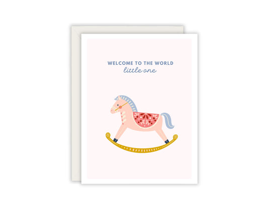 Welcome to the world little one - Rocking Horse Birthday Card - First Birthday Card - Newborn baby card
