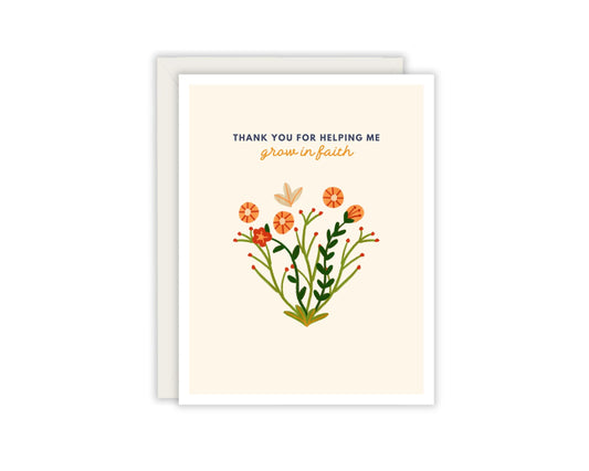 Thank you for helping me grow in faith - Christian Encouragement Card - Christian Friend Card